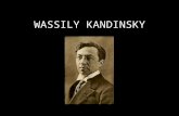 WASSILY KANDINSKY. Born in Russia in 1866 Started with painting only landscapes or scenes outside. He then decided to paint only shapes, colors and lines.