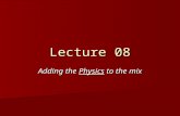 Lecture 08 Adding the Physics to the mix. Where are we? We have looked at some history of music from the “monkey” to the work of Helmholtz. We have looked.