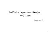 Self Management Project MGT 494 Lecture-2 1. Recap The development of self-management skills is one of management best practices for those people who.