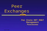10/31/2005 Peer Exchanges For State DOT RD&T Management Processes.