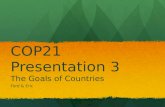 COP21 Presentation 3 The Goals of Countries Ford & Eric.
