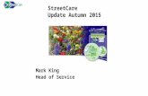 Mark King Head of Service StreetCare Update Autumn 2015.