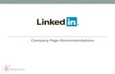 Company Page Recommendations. Home Tab LinkedIn Prime Real Estate Sam Brown, Inc. Golin Harris Use header photo to accurately represent your company.