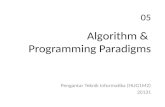 05 Algorithm & Programming Paradigms Pengantar Teknik Informatika (HUG1M2) 20131.