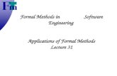 Formal Methods in Software Engineering Applications of Formal Methods Lecture 31.