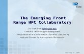 February 25, 2008 The Emerging Front Range HPC Collaboratory Dr. Rich Loft: loft@ucar.edu loft@ucar.edu Director, Technology Development Computational.