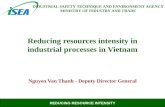 REDUCING RESOURCE INTENSITY INDUSTRIAL SAFETY TECHNIQUE AND ENVIRONMENT AGENCY MINISTRY OF INDUSTRY AND TRADE Reducing resources intensity in industrial.