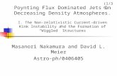 Poynting Flux Dominated Jets in Decreasing Density Atmospheres. I. The Non-relativistic Current-driven Kink Instability and the Formation of “ Wiggled.