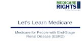 Let’s Learn Medicare Medicare for People with End-Stage Renal Disease (ESRD)