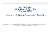 Sp09 CMPEN 411 L18 S.1 CMPEN 411 VLSI Digital Circuits Spring 2009 Lecture 16: Static Sequential Circuits [Adapted from Rabaey’s Digital Integrated Circuits,