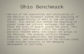 Ohio Benchmark The era of the exploration and colonization of the Americas by Europeans marked the beginning of the recorded history of what is now the.