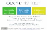Margaret Ann Murphy, Dave Malicke Open.Michigan Initiative University of Michigan Medical School May 14, 2014 @ Glacier Hills Download slides: .