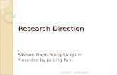 Research Direction Advisor: Frank,Yeong-Sung Lin Presented by Jia-Ling Pan 2010/10/211NTUIM OPLAB.