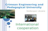 Crimean Engineering and Pedagogical University International cooperation Simferopol, Ukraine.