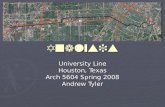 Community Analysis University Line Houston, Texas Arch 5604 Spring 2008 Andrew Tyler.