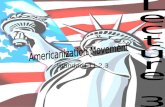 Standard 11.2.3. Trace the effect of the Americanization movement. Essential Questions: How did the United States attempt to limit the influx of immigrants?