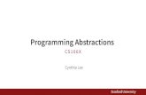 Programming Abstractions Cynthia Lee CS106X. Today’s Topics Sorting! 1.The warm-ups  Selection sort  Insertion sort 2.Let’s use a data structure!