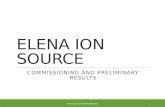 ELENA ION SOURCE 1 COMMISSIONING AND PRELIMINARY RESULTS ANA MEGIA. CERN. SEPTEMBER 2015.