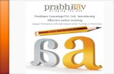 Prabhaav Learnings Pvt. Ltd. Introducing Effective online training Engage Participants with high-impact online Trainings & Workshops.