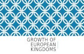 GROWTH OF EUROPEAN KINGDOMS. DO NOW: What is shown in this picture?