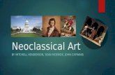 Neoclassical Art BY MITCHELL HENDERSON, SEAN MCBRIDE, JOHN CATRANIS.