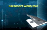 MICROSOFT WORD 2007. THE SCREEN LAYOUT THE MICROSOFT OFFICE BUTTON.