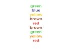 Green blue yellow brown red brown green yellow red.