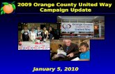 2009 Orange County United Way Campaign Update January 5, 2010.