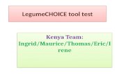 LegumeCHOICE tool test Kenya Team: Ingrid/Maurice/Thomas/Eric/I rene.
