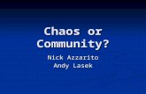 Chaos or Community? Nick Azzarito Andy Lasek. Problem Statement New Canaan is distinguished for its sheltered, stable, and uninfluenced qualities. New.
