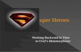 Uper Heroes. 1. The Ordinary World 2. Call to Adventure 3. Refusal of Call/Reluctant Hero 4. Meeting Wise Mentor 5. The First Threshold 6. Tests,