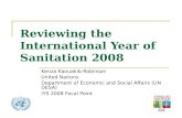 Reviewing the International Year of Sanitation 2008 Kenza Kaouakib-Robinson United Nations Department of Economic and Social Affairs (UN DESA) IYS 2008.