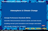 Atmosphere and Climate ChangeSection 1 Atmosphere & Climate Change Georgia Performance Standards SEV3a: Describe interconnections between abiotic and biotic.