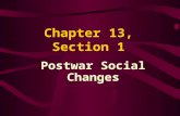Chapter 13, Section 1 Postwar Social Changes. Today’s Standard 10.6.1 analyze the effects of WWI and understand the widespread disappointment with post.