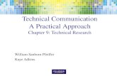 Technical Communication A Practical Approach Chapter 9: Technical Research William Sanborn Pfeiffer Kaye Adkins.