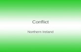 Conflict Northern Ireland. Table of Contents – Europe DateTitleLesson # 10/30Infrastructure20 11/5Review21 **Europe Unit** 11/10Cover Page/MAP22 11/12Industrial.