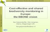 Http//: EBONE - European Biodiversity Observation Network Cost-effective and shared biodiversity monitoring in Europe: the EBONE vision.