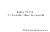 Early Years The Collaborative Approach. Why does Early Years matter? The Evidence.