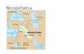 Mesopotamia. Meso-Potamos Meso Potamos Strengths of the Area Abundant fish & water fowl. Flood waters allow for good crops in the South. Hunting and.
