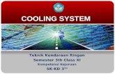 COOLING SYSTEM Teknik Kendaraan Ringan Semester 3th Class XI Kompetensi Kejuruan SK-KD 3 TH.