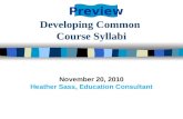 Developing Common Course Syllabi November 20, 2010 Heather Sass, Education Consultant Preview.