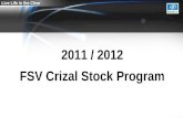 Live Life in the Clear 2011 / 2012 FSV Crizal Stock Program 2.