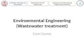 Environmental Engineering (Wastewater treatment) Core Course Laboratory of Environmental Engineering & Planning Department of Civil Engineering Aristotle.
