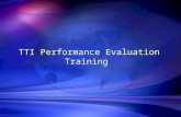 TTI Performance Evaluation Training. Agenda F Brief Introduction of Performance Management Model F TTI Annual Performance Review Online Module.
