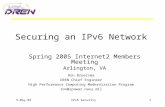 3-May-05IPv6 Security1 Securing an IPv6 Network Spring 2005 Internet2 Members Meeting Arlington, VA Ron Broersma DREN Chief Engineer High Performance Computing.