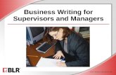 © BLR ® —Business & Legal Resources 1408 Business Writing for Supervisors and Managers.