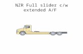 NZR Full slider c/w extended A/F. 5 th wheel Slider Truck/Tractor D-train – Min. FA/AF 230” 29’ 3” (Max 32’ 9”) D-Train Configuration Typical Day Cab.
