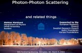 Photon-Photon Scattering Mattias Marklund Department of Physics Umeå University Sweden Supported by the European Research Council Swedish Research Council.