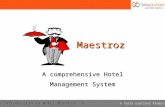 A Terrasolutionz Product Hotel Maestroz Hotel Maestroz A comprehensive Hotel Management System An Introduction to Hotel Maestroz 1.