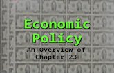 Economic Policy An Overview of Chapter 23. Pop Quiz 23 Log on to room 917563. You may use p. 76 to take the quiz. Close your Chrome books and put them.